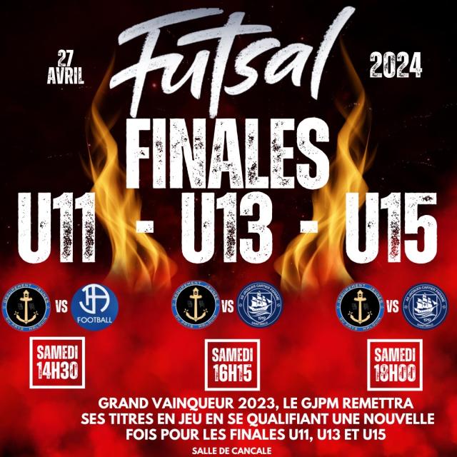 GJPM - Actu  : FINALES FUTSAL U11,U13 ET U15